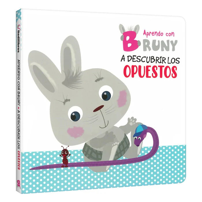 Libro A Descubrir los Opuestos Aprendo con Bruny Para Niños