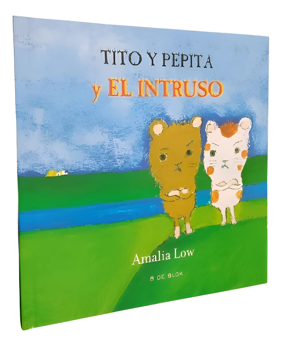 Libro Educativo Tito Y Pepita Y El Intruso Para Niños