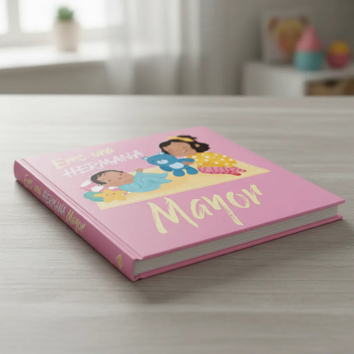 Libro Infantil Eres Una Hermana Mayor Niños