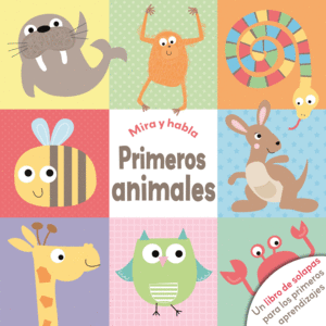 Libro Infantil Mira Y Habla Primeros Animales
