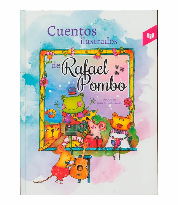 Libro Cuentos Ilustrados De Rafael Pombo