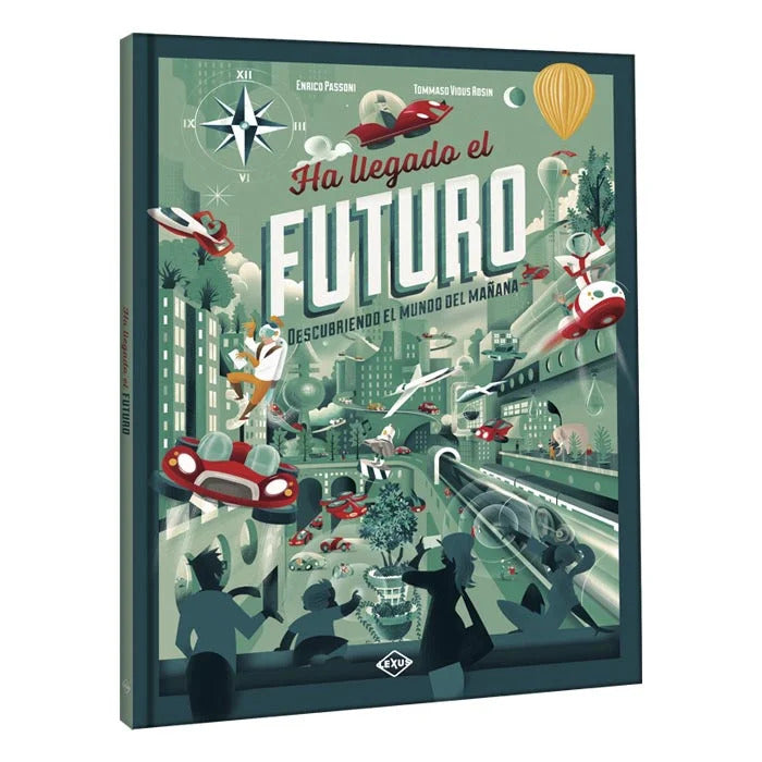 Libro Ha Llegado el Futuro Descubriendo El Mundo Para Niños