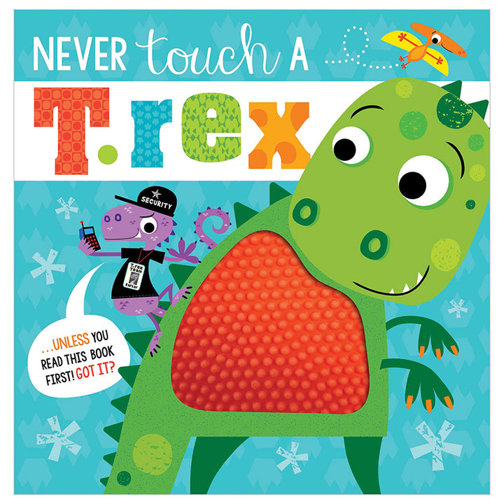Libro De Texturas Never Touch A T. Rex!