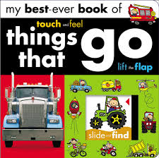 Libro Infantil My Best Ever Book Of Touch Feel Things That Go