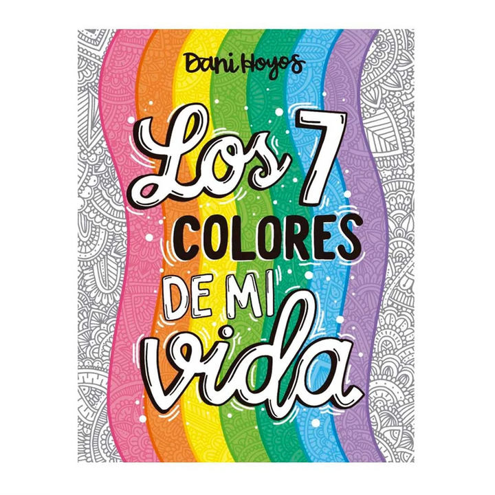 Libro De Mandalas Los 7 Colores De Mi Vida
