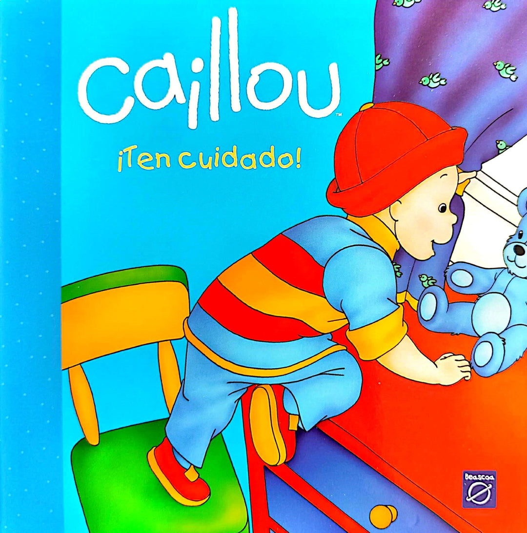 Libro Caillo ¡Ten Cuidado!