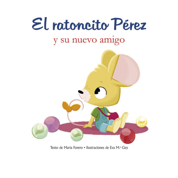 Libro El Ratoncito Perez Y Su Nuevo Amigo