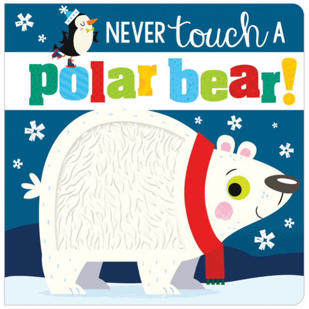 Libro Sensorial Nunca Toques Un Oso Polar