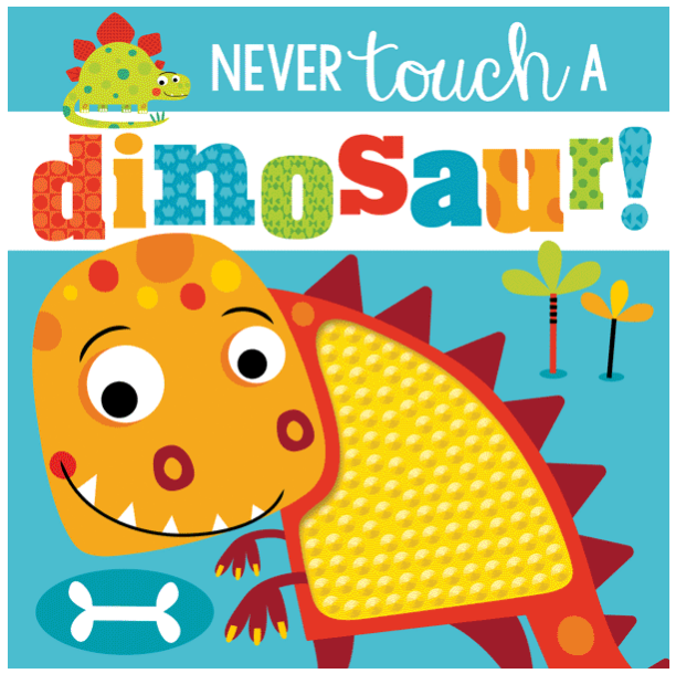 Libro Sensorial Nunca Toques Un Dinosaurio