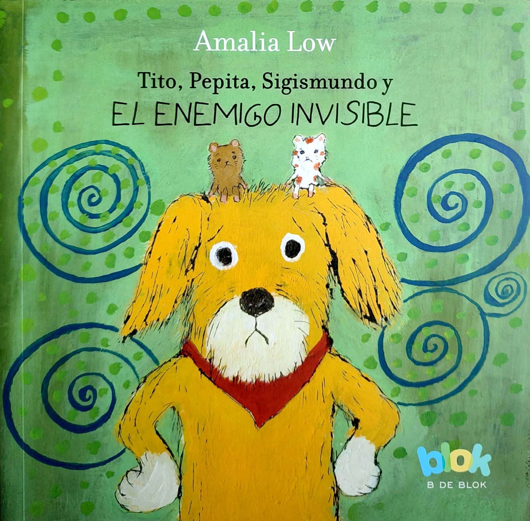 Libro Tito Pepita Sigismundo Y El Enemigo Invisible