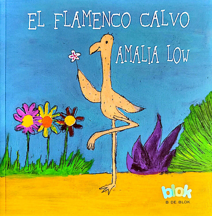 Libro Infantil El Flamenco Calvo Amalia Low